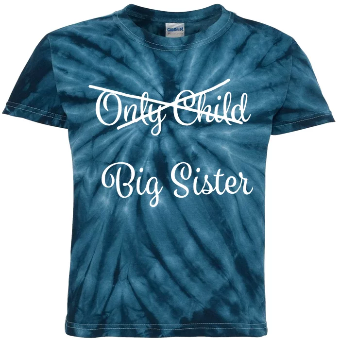 Only Child Promoted To Big Sister Kids Tie-Dye T-Shirt