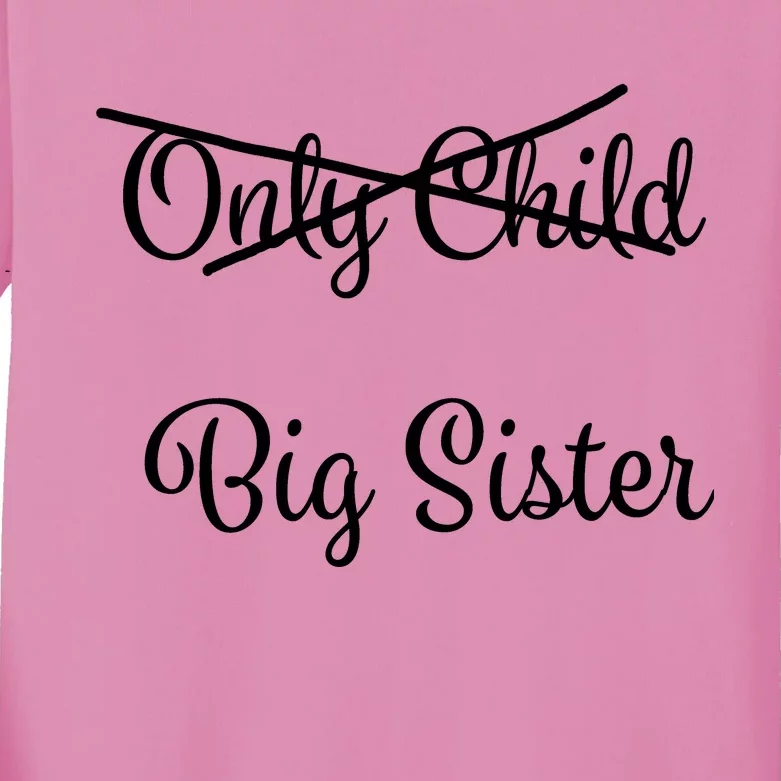 Only Child Promoted To Big Sister Kids Long Sleeve Shirt