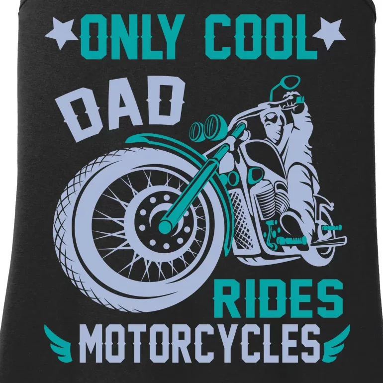 Only Cool Dad Rides Motorcycles Ladies Essential Tank