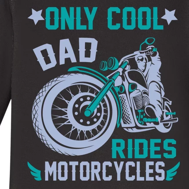 Only Cool Dad Rides Motorcycles Baby Long Sleeve Bodysuit