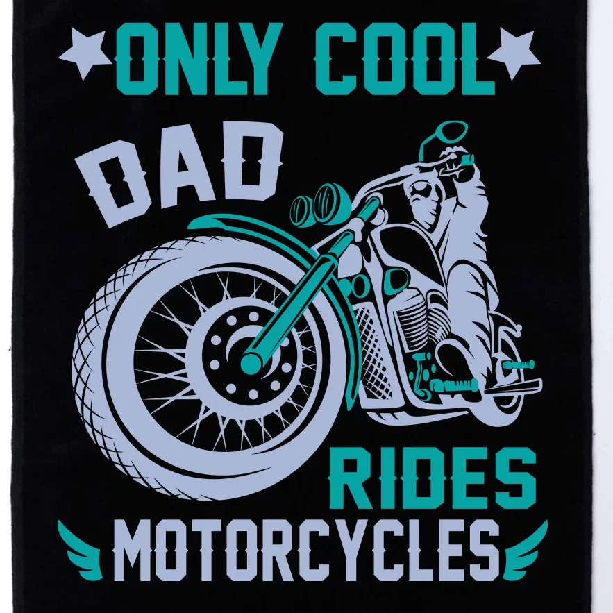 Only Cool Dad Rides Motorcycles Platinum Collection Golf Towel