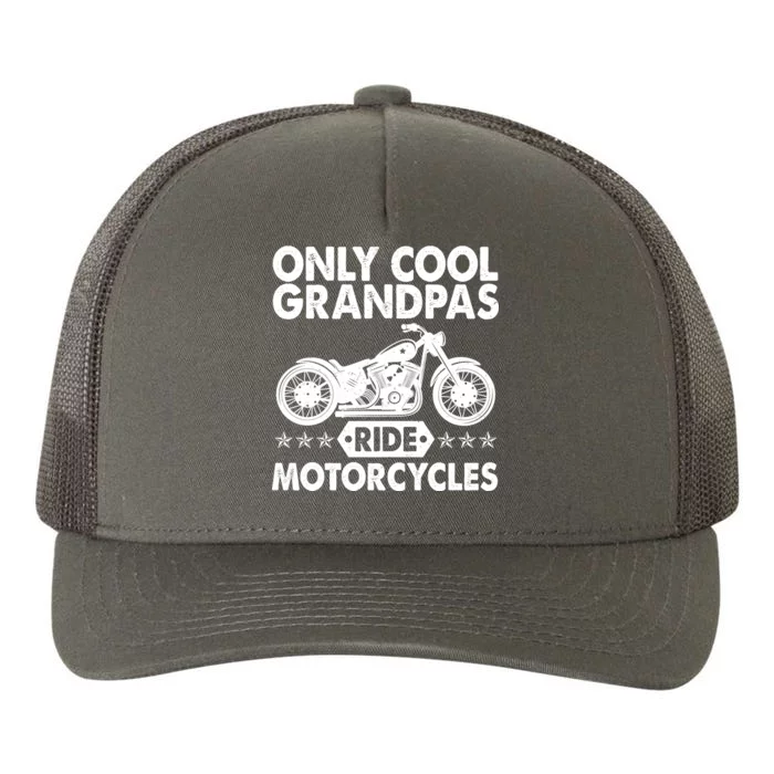 Only Cool Grandpas Ride Motorcycles Yupoong Adult 5-Panel Trucker Hat