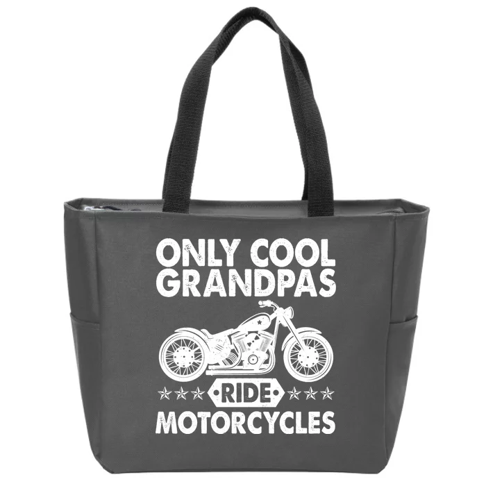 Only Cool Grandpas Ride Motorcycles Zip Tote Bag