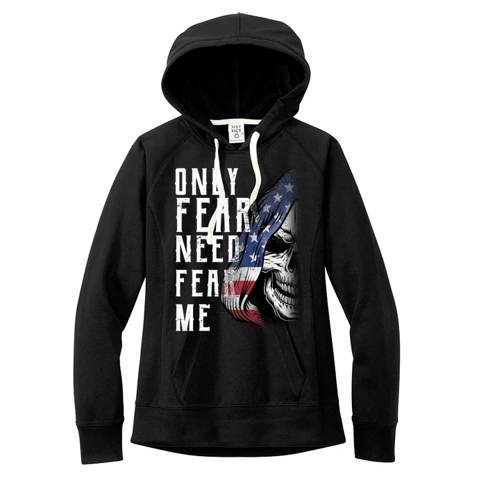 Only Fear Need Fear Me Women's Fleece Hoodie