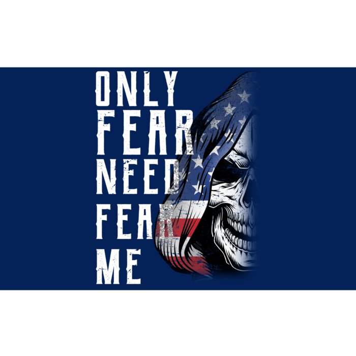 Only Fear Need Fear Me Bumper Sticker