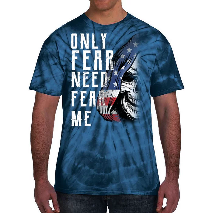 Only Fear Need Fear Me Tie-Dye T-Shirt