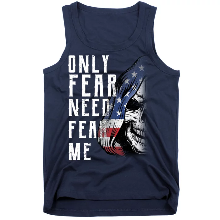 Only Fear Need Fear Me Tank Top