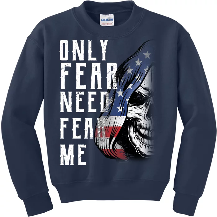 Only Fear Need Fear Me Kids Sweatshirt