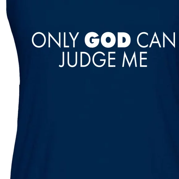 Only God Can Judge Me Ladies Essential Flowy Tank