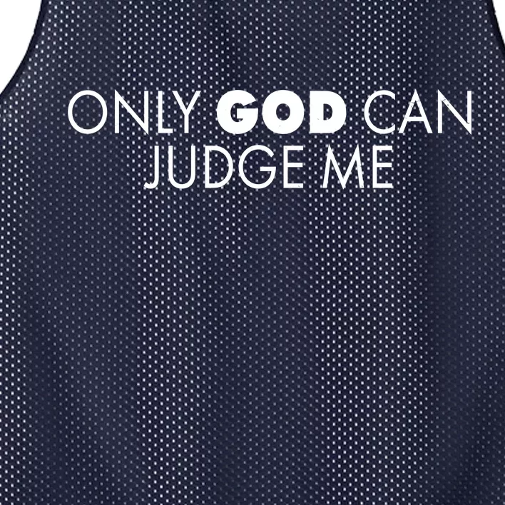 Only God Can Judge Me Mesh Reversible Basketball Jersey Tank