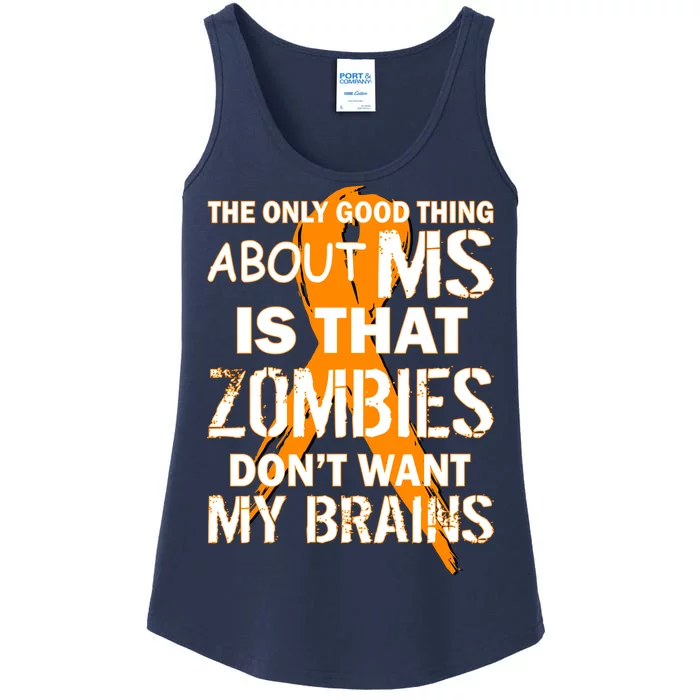 Only Good Thing About MS Zombies Don't Want My Brains Ladies Essential Tank