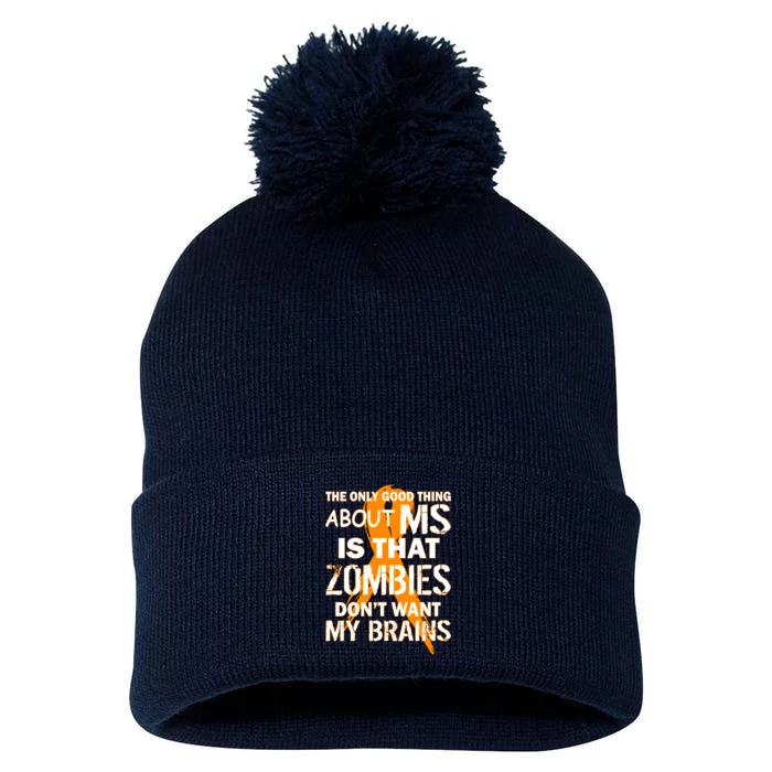 Only Good Thing About MS Zombies Don't Want My Brains Pom Pom 12in Knit Beanie