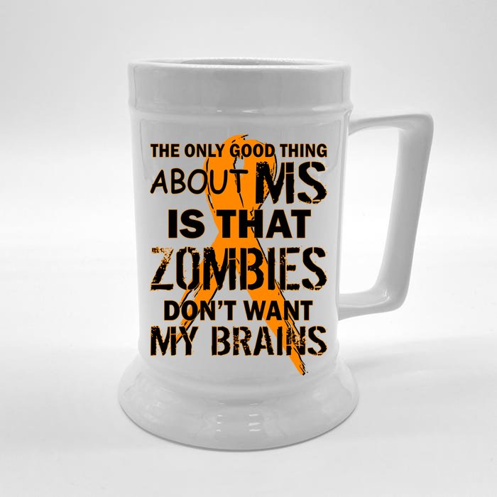 Only Good Thing About MS Zombies Don't Want My Brains Front & Back Beer Stein