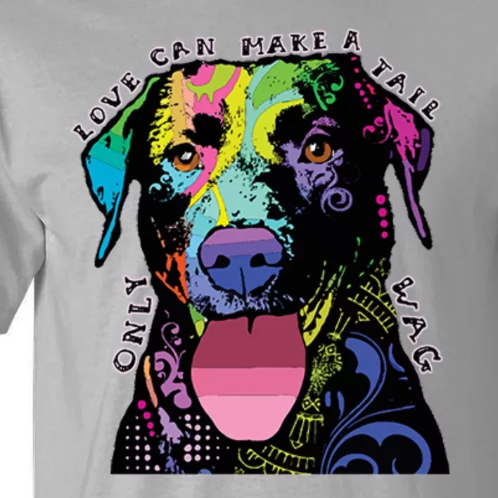 Only Love Can Make A Tail Wag Dog Tall T-Shirt