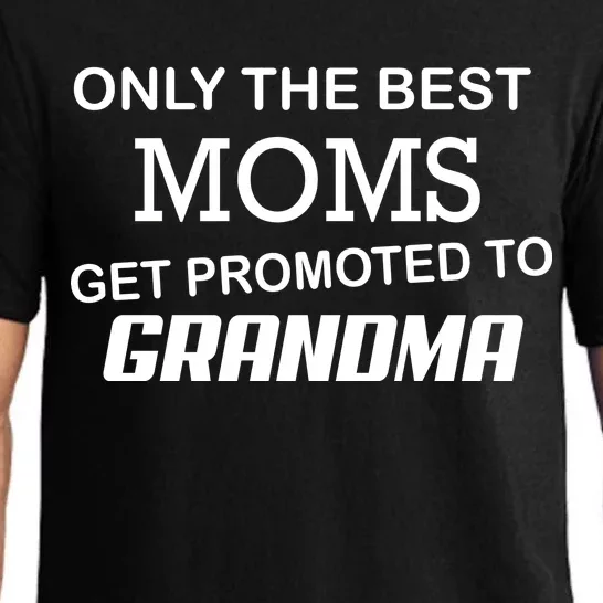 Only The Best Moms Get Promoted To Grandma Pajama Set