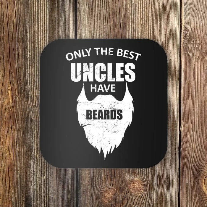 Only The Best Uncles Have Beards Coaster