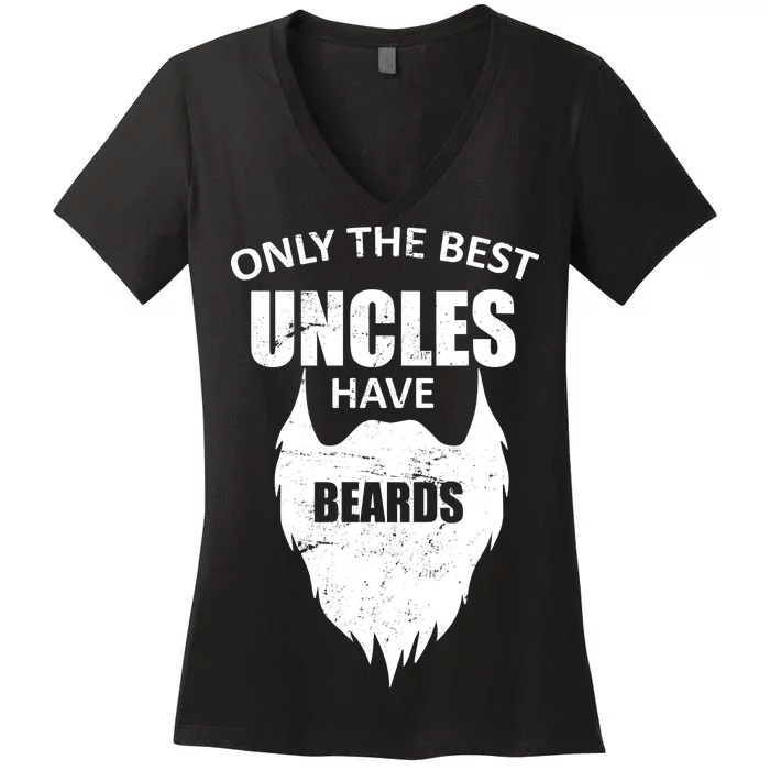 Only The Best Uncles Have Beards Women's V-Neck T-Shirt