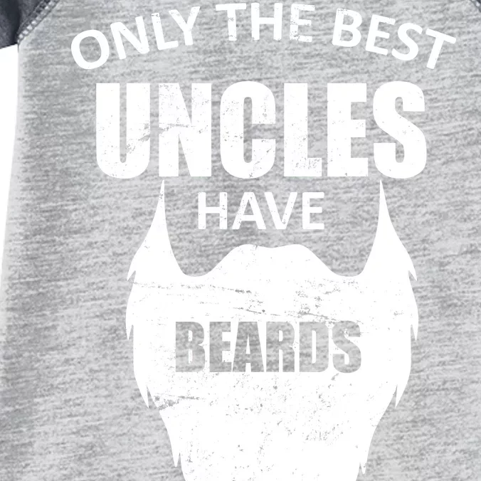 Only The Best Uncles Have Beards Infant Baby Jersey Bodysuit