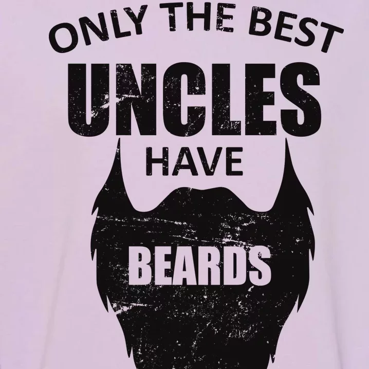 Only The Best Uncles Have Beards Garment-Dyed Sweatshirt