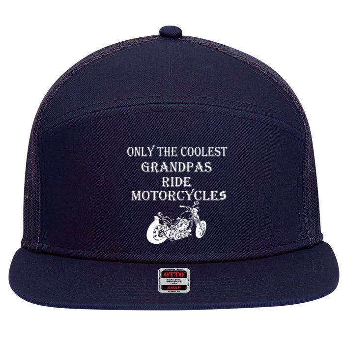 Only The Coolest Grandpas Ride Motorcycles Bike 7 Panel Mesh Trucker Snapback Hat