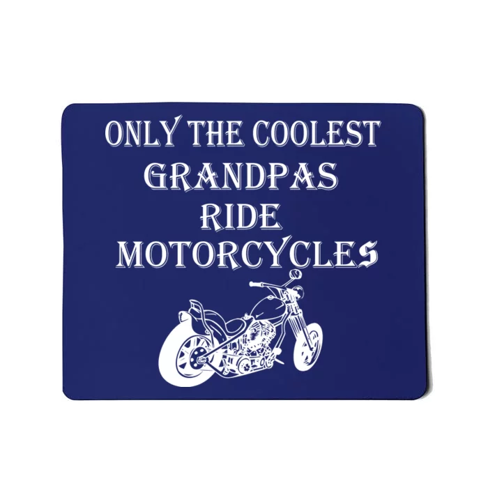 Only The Coolest Grandpas Ride Motorcycles Bike Mousepad