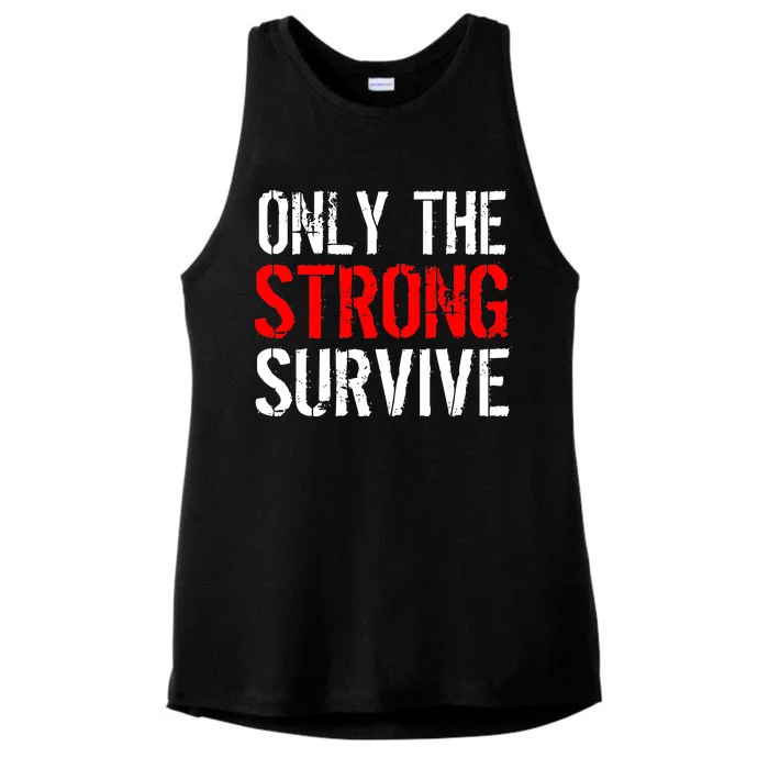 Only The Strong Survive Ladies Tri-Blend Wicking Tank