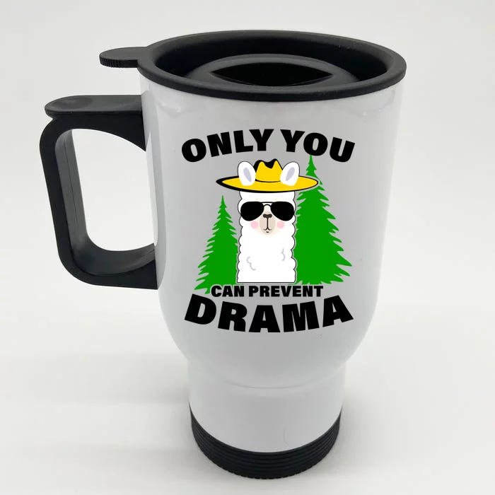 Only You Can Prevent Drama Front & Back Stainless Steel Travel Mug