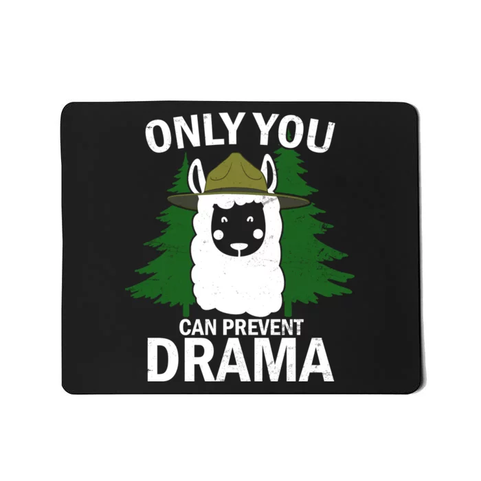 Only You Can Prevent Drama Funny LLama Mousepad