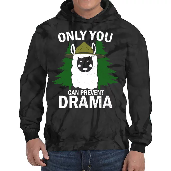 Only You Can Prevent Drama Funny LLama Tie Dye Hoodie