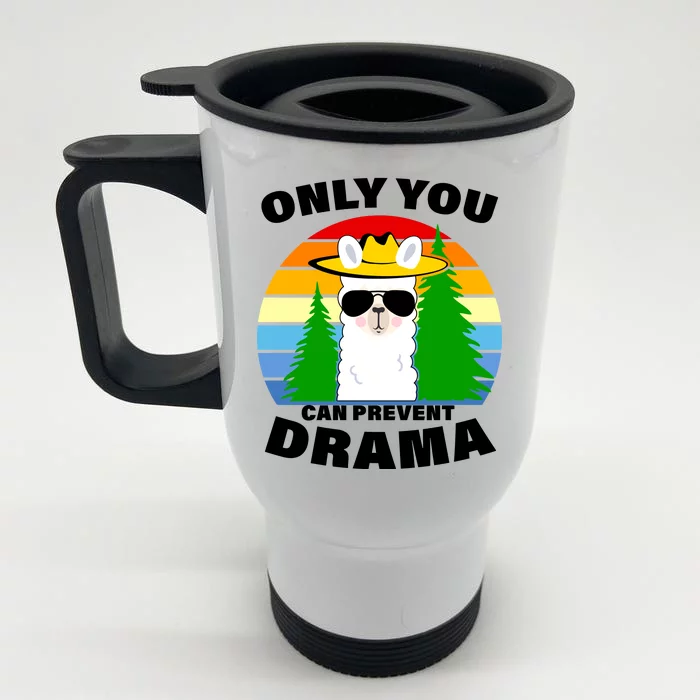 Only You Can Prevent Drama Llama Front & Back Stainless Steel Travel Mug