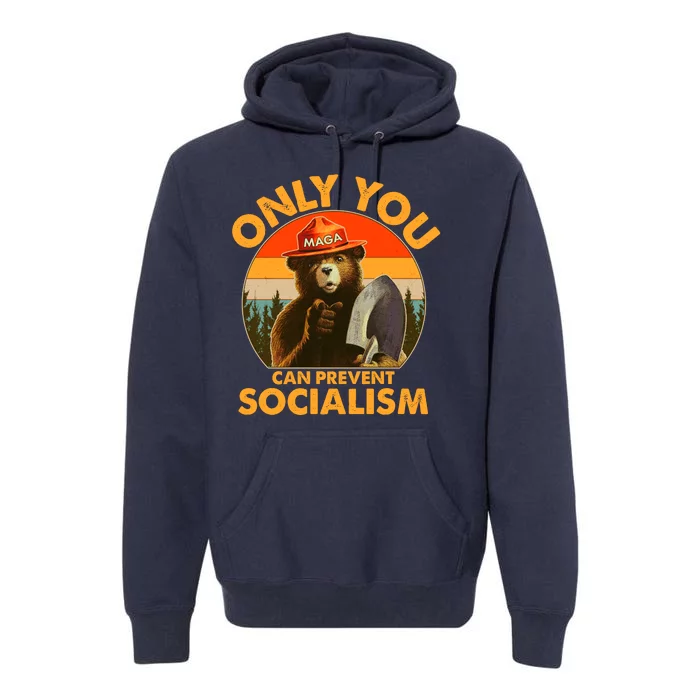 Only You Can Prevent Socialism Vintage Premium Hoodie