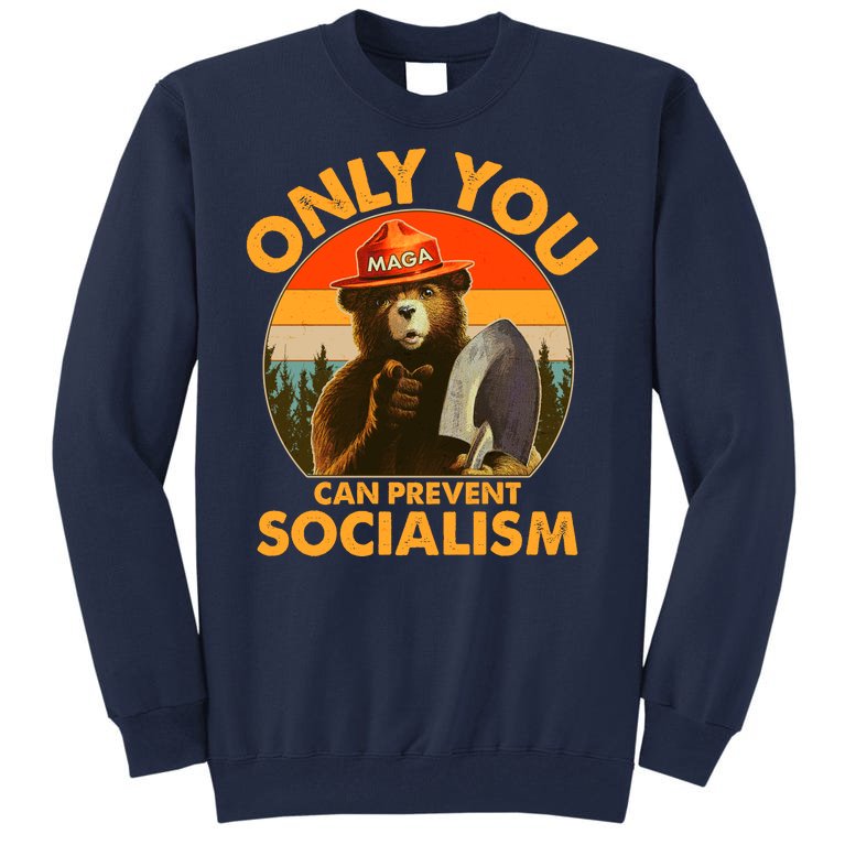 Only You Can Prevent Socialism Vintage Tall Sweatshirt