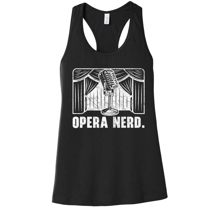 Opera Nerd Music Voice Theater Opera Singer Women's Racerback Tank