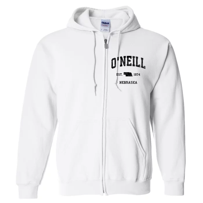 Oneill Nebraska Ne Vintage Established Athletic Sports Design Full Zip Hoodie