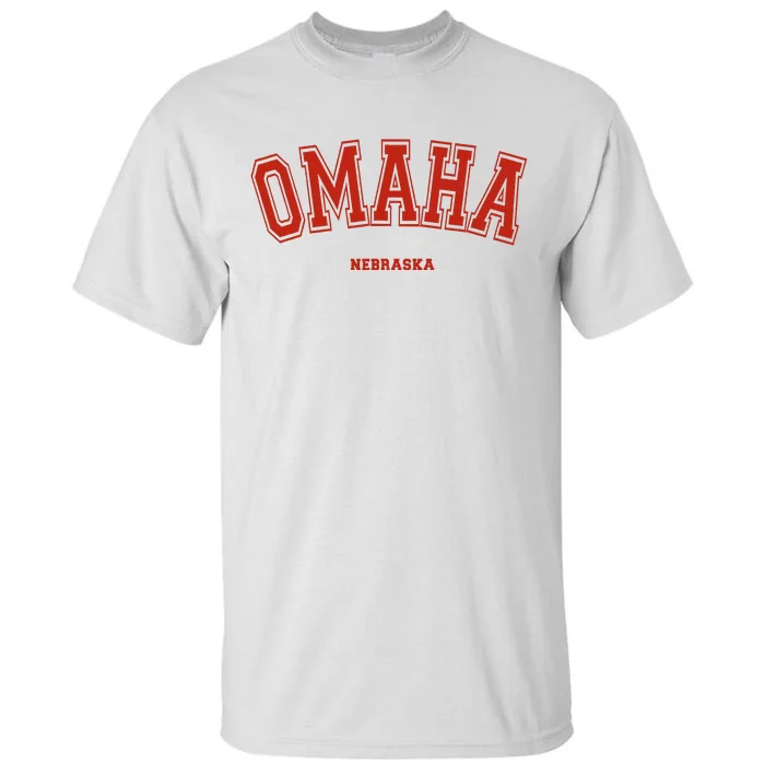 Omaha Nebraska Ne Red Letter Graphic On Omaha Tall T-Shirt