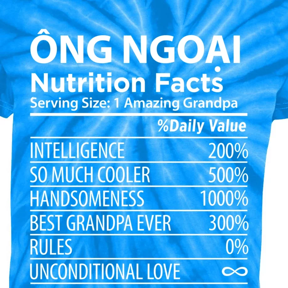 Ong Ngoai Nutrition Facts Vietnamese Grandpa Gift Kids Tie-Dye T-Shirt