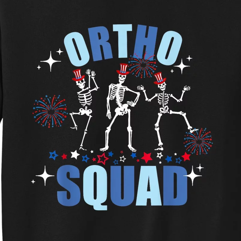 Ortho Nurse Ortho Squad Crew 4th Of July Tall Sweatshirt