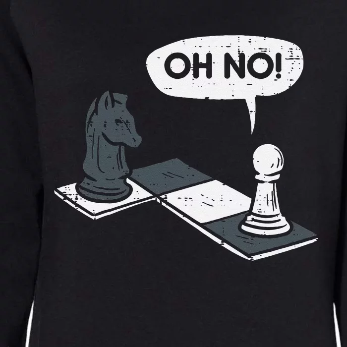 Oh No Pawn Knight Chess Game Player Master Womens California Wash Sweatshirt