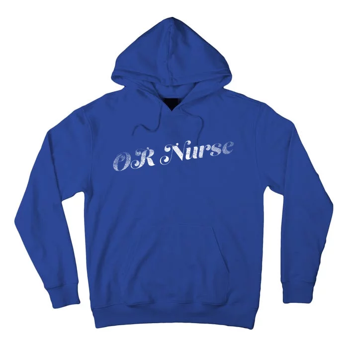 Or Nurse Retro Distressed Funny Gift Tall Hoodie