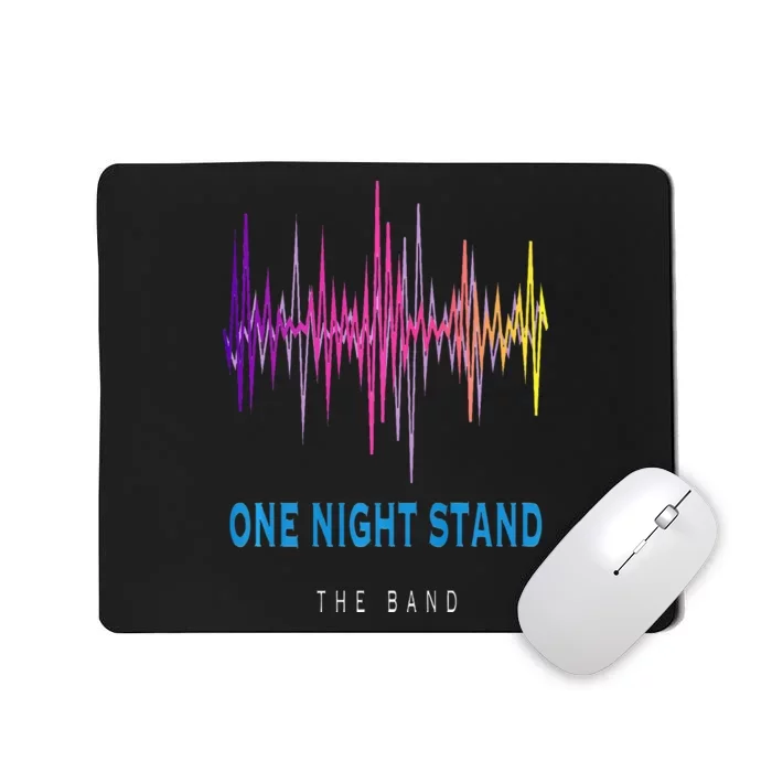 One Night Stand The Band Mousepad