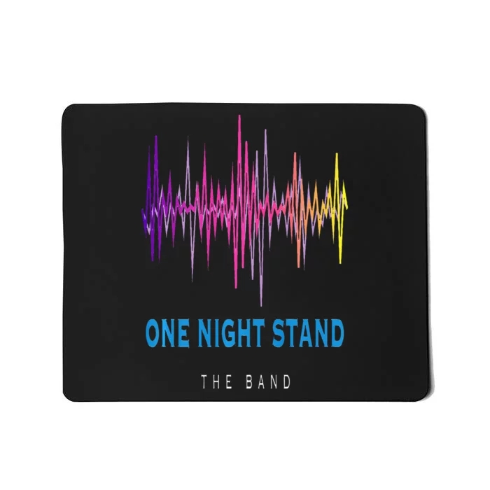 One Night Stand The Band Mousepad