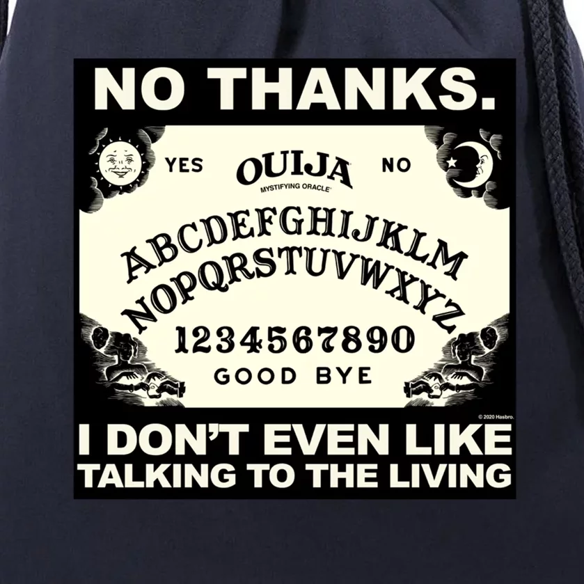 Ouija No Thanks I Don't Even Like Talking To The Living Logo Cute Gift Drawstring Bag