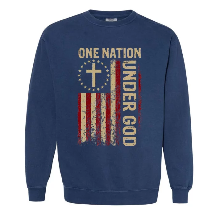 One Nation Under God Flag 4th Of July Patriotic Garment-Dyed Sweatshirt