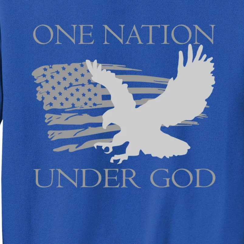 One Nation Under God American Patriots Gift Tall Sweatshirt