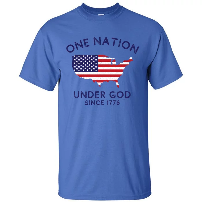 One Nation Under God Since 1776 Patriotic American July 4th Funny Gift Tall T-Shirt