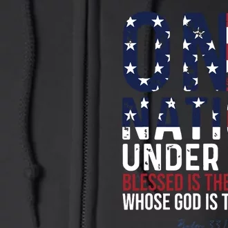 One Nation Under God Blessed Is The Nation Whose God Full Zip Hoodie