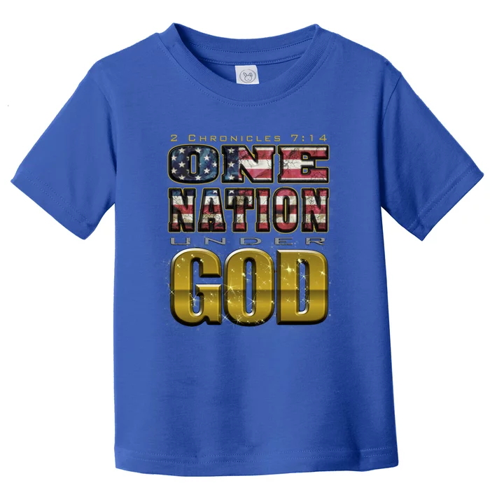 One Nation Under God Gift 2 Chronicles 7:14 Gift Toddler T-Shirt