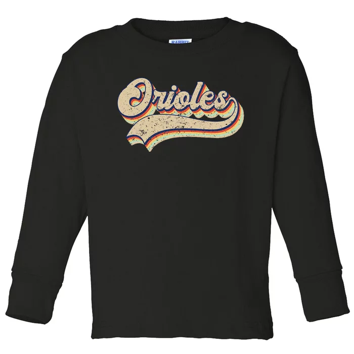 Orioles Name Vintage Retro Baseball Lovers Baseball Fans Toddler Long Sleeve Shirt