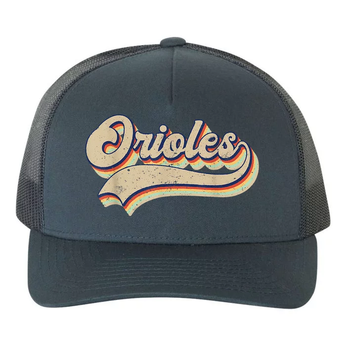 Orioles Name Vintage Retro Baseball Lovers Baseball Fans Yupoong Adult 5-Panel Trucker Hat