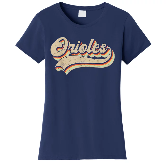 Orioles Name Vintage Retro Baseball Lovers Baseball Fans Women's T-Shirt